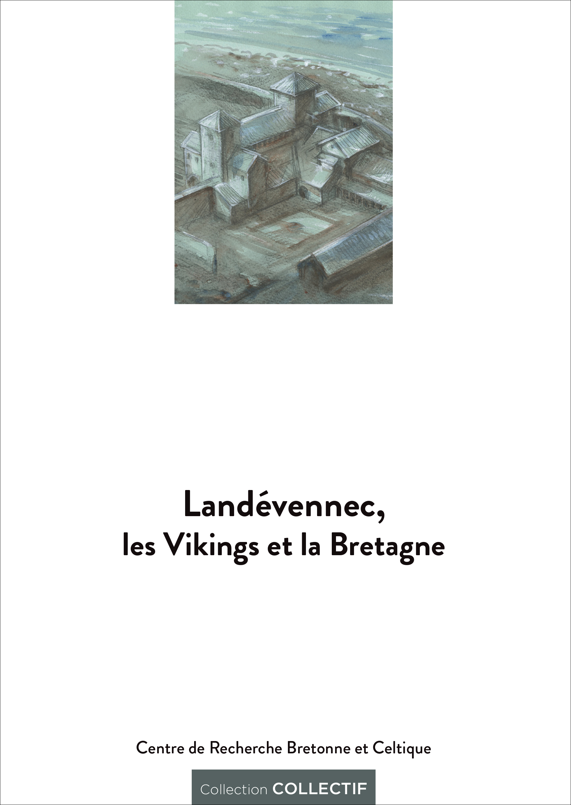 Landévennec, les Vikings et la Bretagne