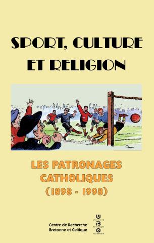 Sport, culture et religion. Les patronages catholiques