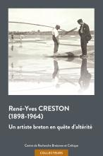 René-Yves Creston, un artiste en quête d'alterité